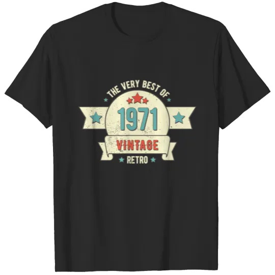The Very Best Of 1971 50th Birthday Vintage T-shirt