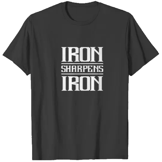 Iron Sharpens Iron | Christian Workout Iron Sharpe T-shirt