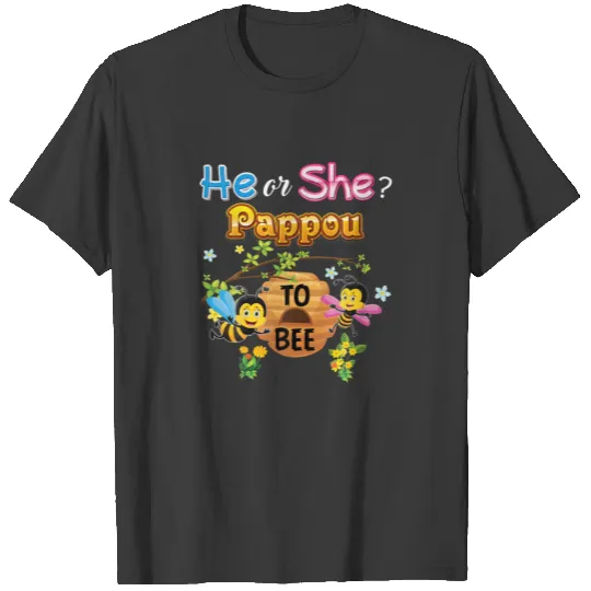 He Or She Pappou To Bee Be Gender Reveal Baby Fath T-shirt