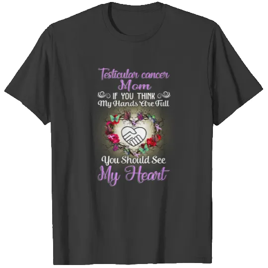 testicular cancer mom full heart T-shirt