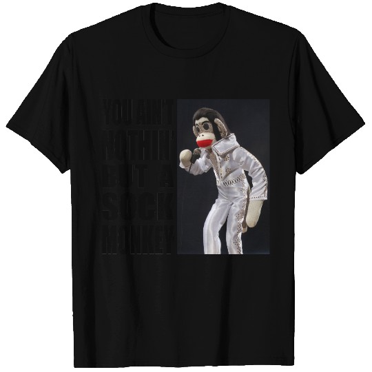 Nothing But a Sock Monkey T-shirt