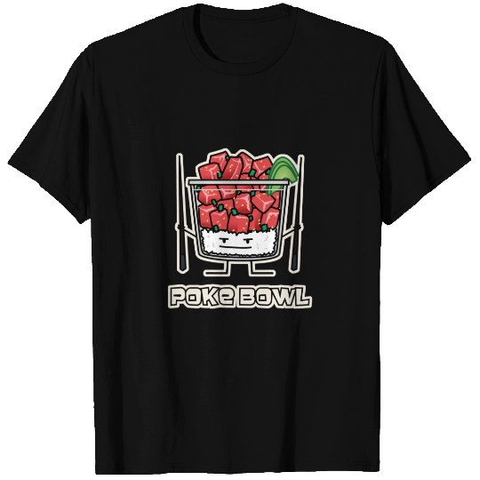 Poke bowl Hawaii raw fish salad chopsticks aku T-shirt
