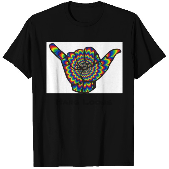 Psychedelic "Hang Loose"  Surfer Gesture T-shirt