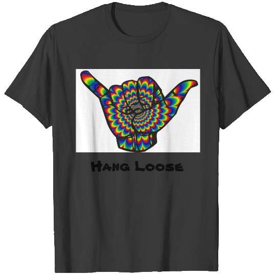 Psychedelic "Hang Loose"  Surfer Gesture T-shirt