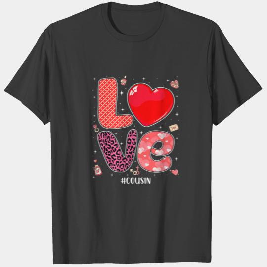 Matching Family Love Cousin Funny Heart Couple Val T-shirt