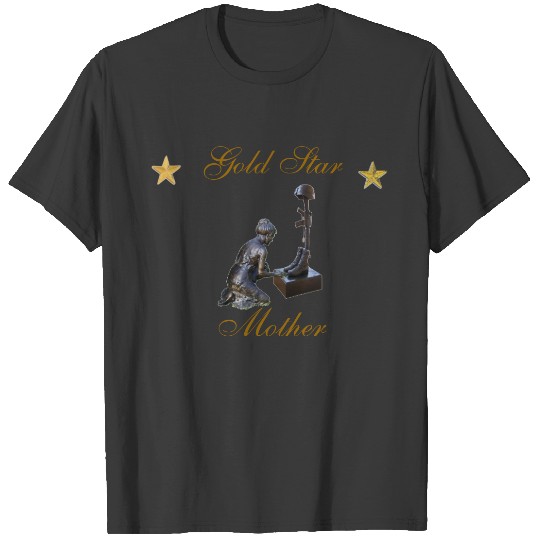 Gold Star Mother, Gold Star, Mother T-shirt