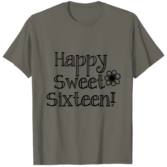 Discover Happy Sweet Sixteen With Flower T-shirt