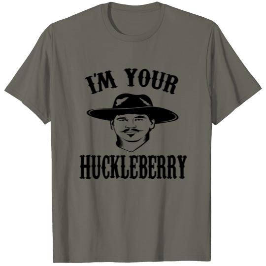 Discover I'm Your Huckleberry T-shirt