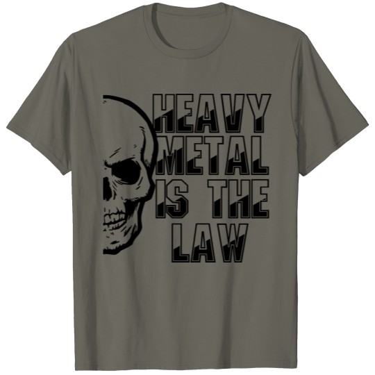Discover Heavy Metal is the Law T-shirt