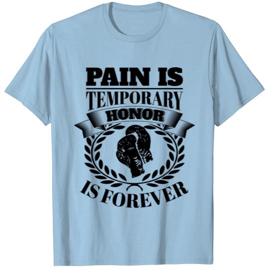 Discover Boxing Pain Is Temporary Honor Is Forever T-shirt