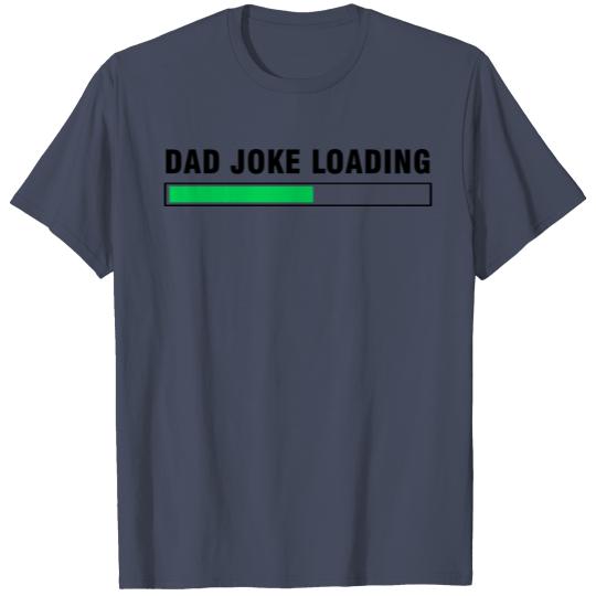 Discover Dad Joke Loading T-shirt