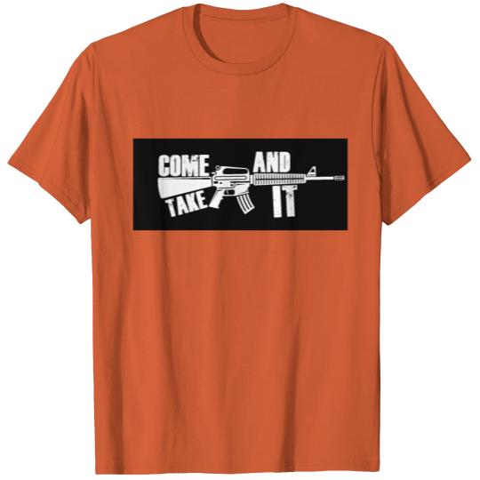 Come and take it T-shirt