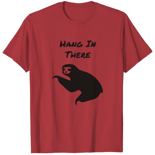 Discover Hang in there Funny Sloth T-shirt