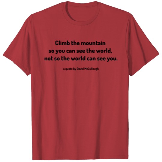 A Quote by David McCullough T-shirt