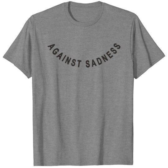 Discover against sadness (smile) T-shirt