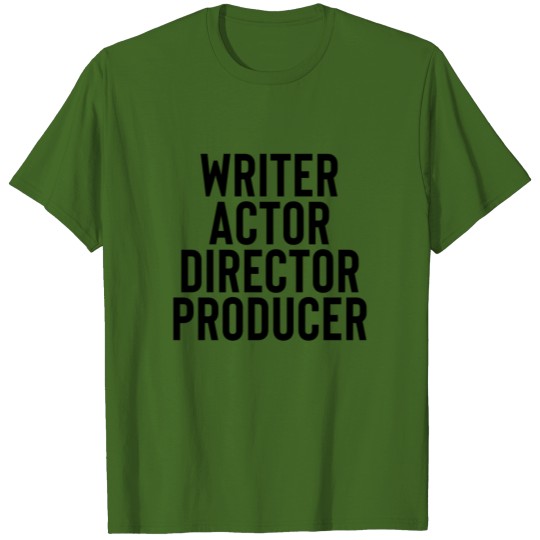 Discover Writer Actor Director Producer T-shirt