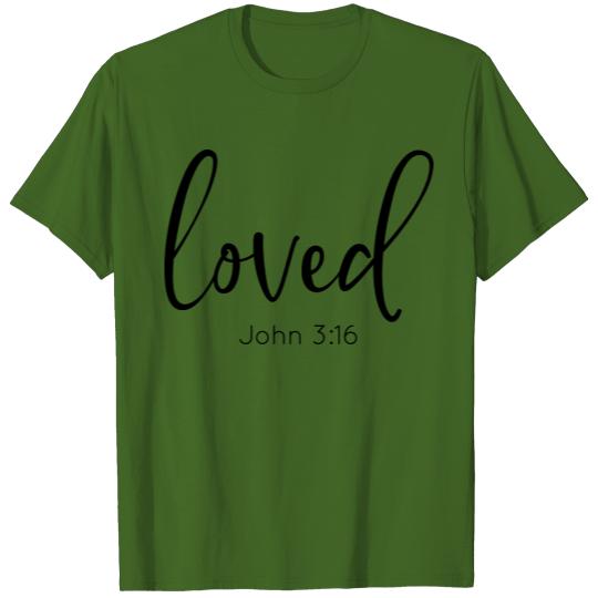 Discover Loved John 3:16, Christian, bible verse, faith T-shirt