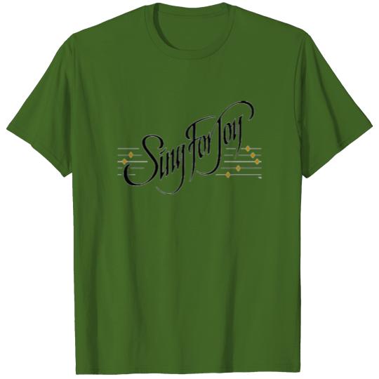 Discover Sing For Joy! T-shirt