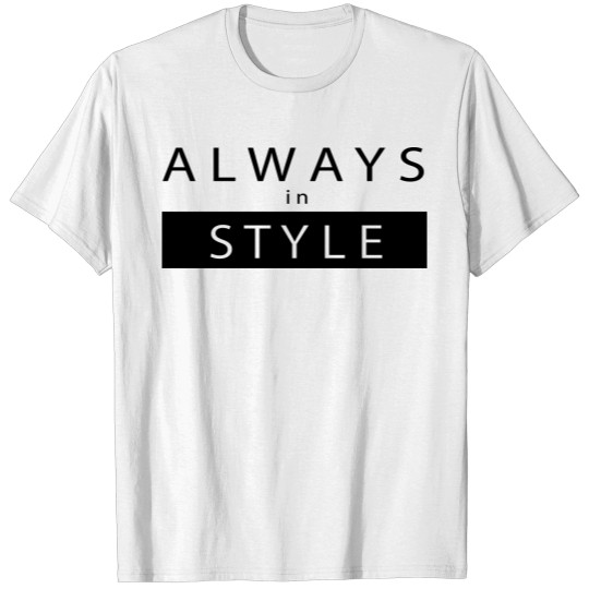 Discover ALWAYS IN STYLE T-shirt