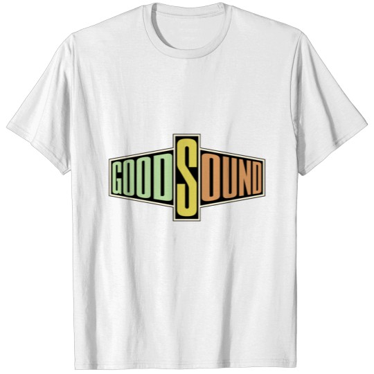 Discover good sound T-shirt