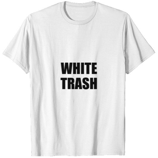 White Trash T-shirt