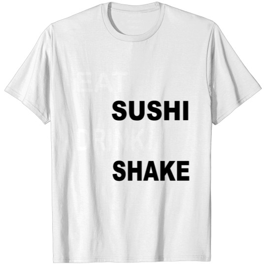 Discover Eat sushi drink shake T-shirt