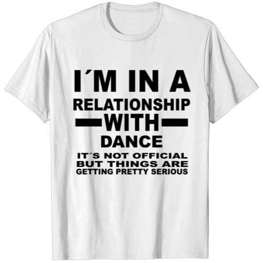 Discover relationship with DANCE T-shirt