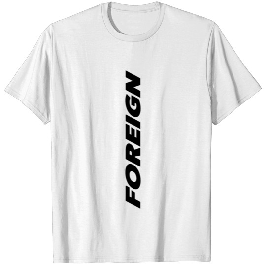 Discover Foreign Speed T-shirt