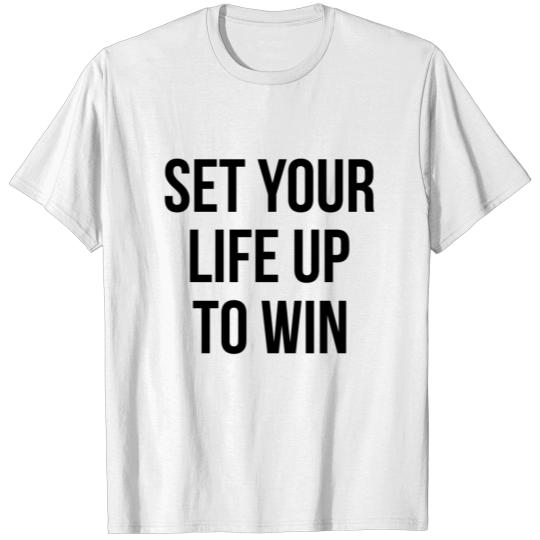 Discover SET YOUR LIFE UP TO WIN T-shirt