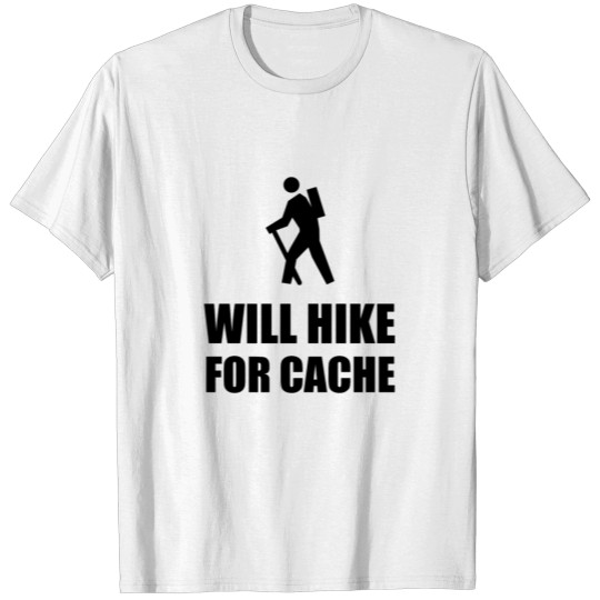 Discover Will Hike For Cache Geocaching T-shirt