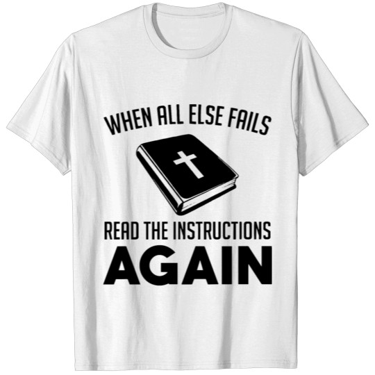 Discover when all else fails read the instructions again je T-shirt