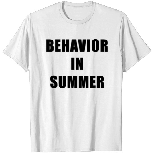 Discover Behavior In Summer T-shirt