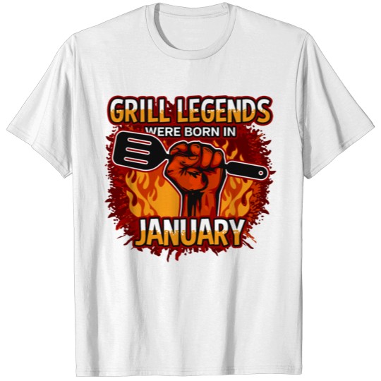 Discover Grill Legends Were Born in January T-shirt