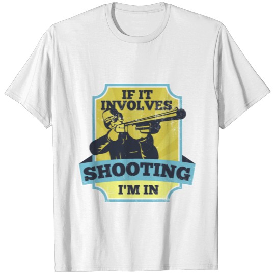 Discover Shooting Hunting Hunter Guns Gun Weapon Gift Shoot T-shirt
