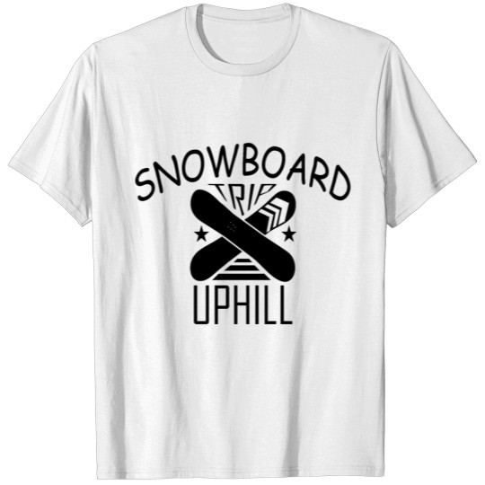 Discover SNOWBOARD TRIP UPHILL T-shirt