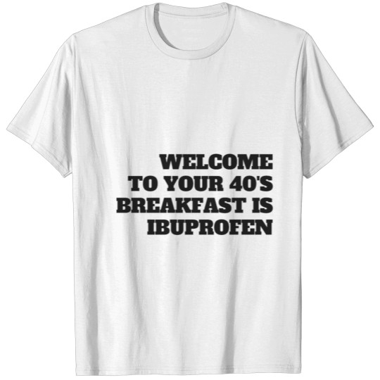 Discover 40 s ibuprophen T-shirt