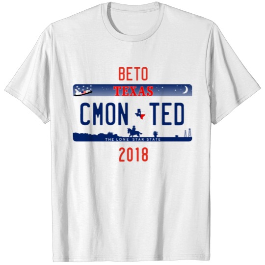 Discover CM'ON TED Texas License Plate 2018 Election BETO T-shirt