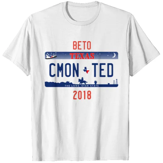 CM'ON TED Texas License Plate 2018 Election BETO T-shirt