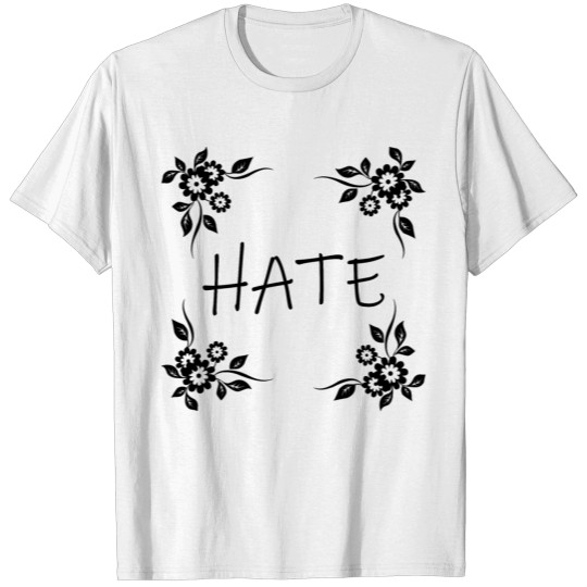 Discover HATE (b) T-shirt