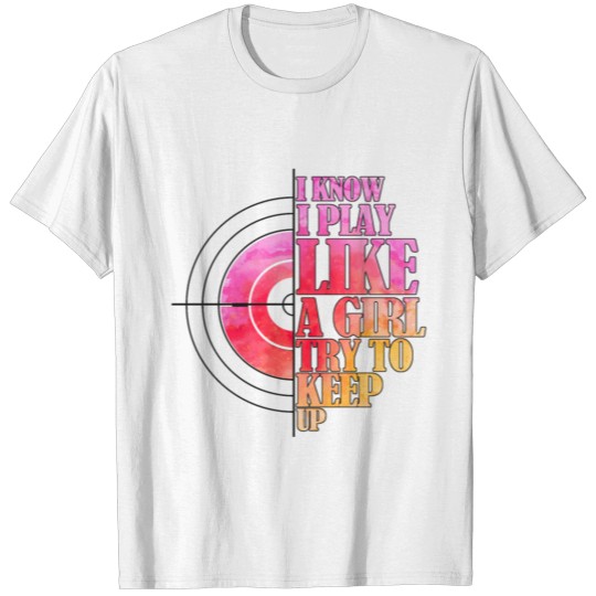 Discover Try To Keep Up Shooting Sports Girl Bullseye T-shirt
