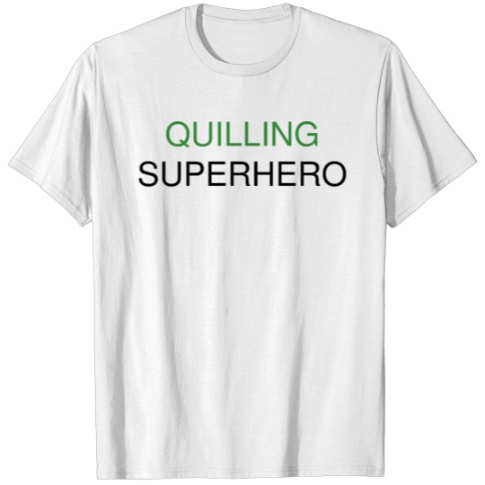 Discover QUILLING SUPERHERO T-shirt