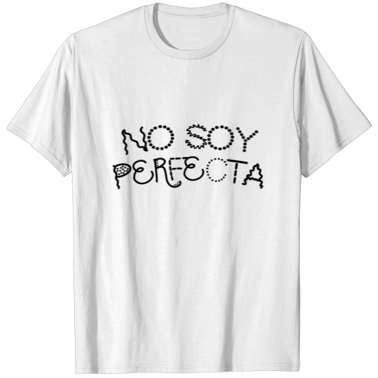 Discover NO SOY PERFECTA T-shirt