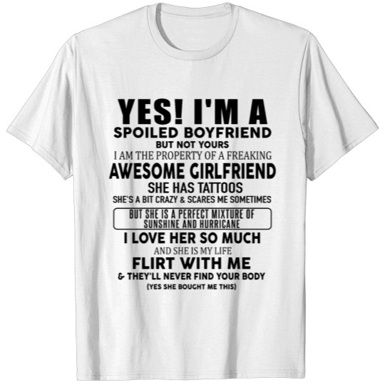 Discover yes i'm a spoiled boyfriend gift T-shirt