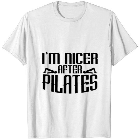 Discover I'm Nicer After Pilates Exercise Workout Gift T-shirt