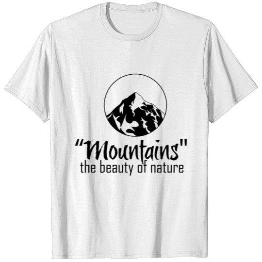 Discover Mountains "the beauty of nature" T-shirt