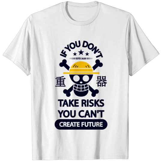 Discover One Piece Luffy Quotes About Life T-shirt