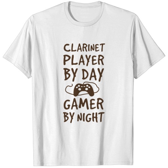 Discover Clarinet Player By Day Gamer By Night T-shirt