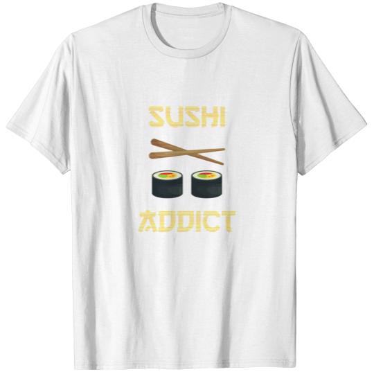 Sushi Addict Japanese Food Japan japanesefood T-shirt