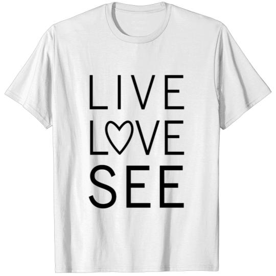 Discover Live Love See Heart Black on White T-shirt