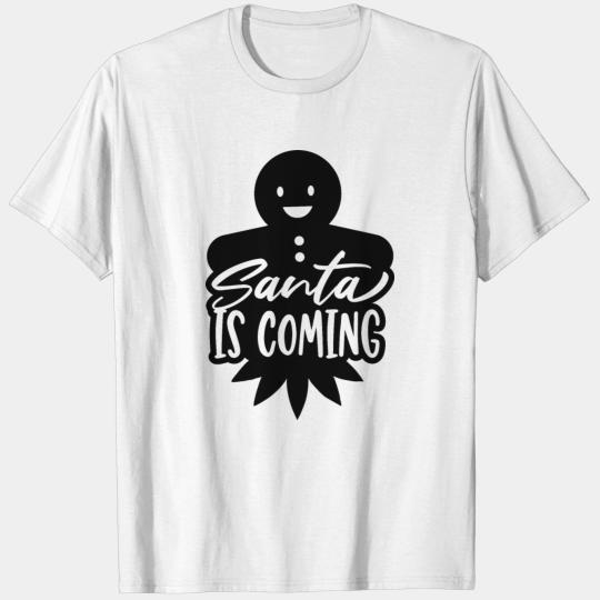 Santa is Coming T-shirt